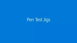 Pen Test Jigs Test Jigs for Pen HLK
