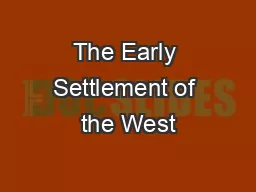 The Early Settlement of the West