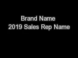Brand Name 2019 Sales Rep Name