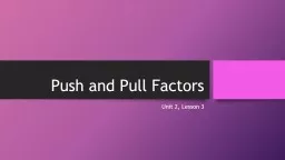 Push and Pull Factors Unit 2, Lesson 3