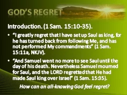 God’s Regret Introduction. (1 Sam. 15:10-35).