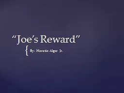 “Joe’s Reward” By: Horatio Alger Jr.