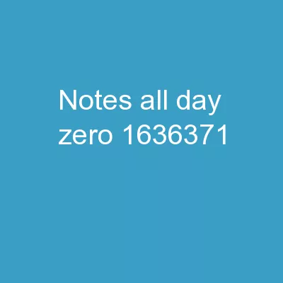 Notes : ** All  Day Zero