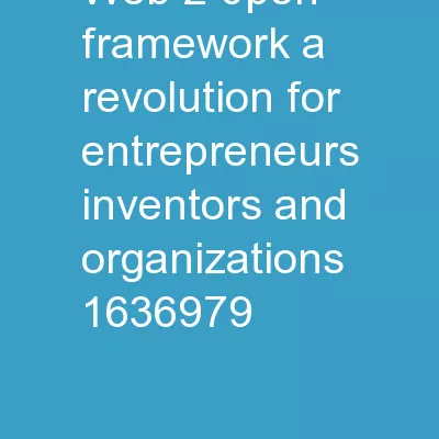 Web 2.0pen Framework A Revolution for Entrepreneurs, Inventors, and Organizations