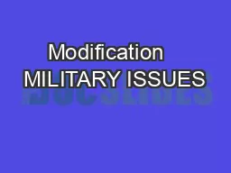 Modification   MILITARY ISSUES