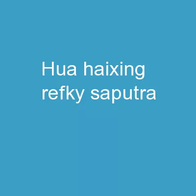 Hua Haixing Refky   Saputra