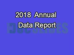 2018  Annual Data Report