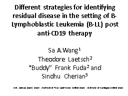 Different strategies for identifying residual disease in the setting of B-Lymphoblastic