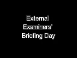 External Examiners’ Briefing Day