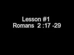 Lesson #1 Romans  2 :17 -29