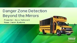 Danger Zone Detection Beyond the Mirrors