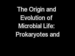 The Origin and Evolution of Microbial Life: Prokaryotes and
