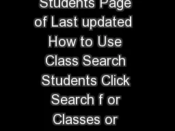 How to Use Class Search Students Page of Last updated  How to Use Class Search Students