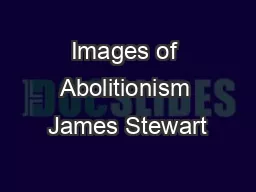 Images of Abolitionism James Stewart