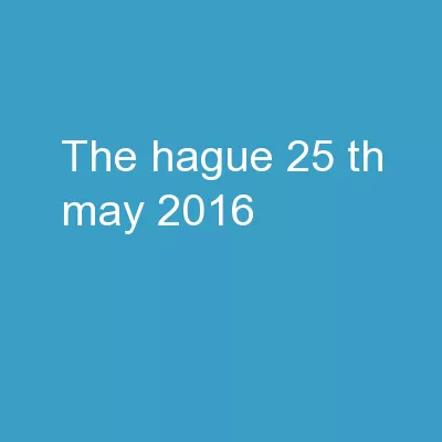 The Hague, 25 th  May 2016