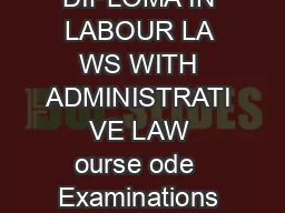 APPENDIX II TIME TABLE MAY  DIPLOMA IN LABOUR LA WS WITH ADMINISTRATI VE LAW ourse ode