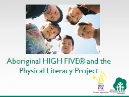 Aboriginal HIGH FIVE® and the Physical Literacy Project