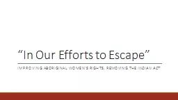 “In Our Efforts to Escape”