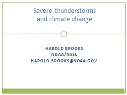 Harold Brooks NOAA/NSSL Harold.brooks@noaa.gov