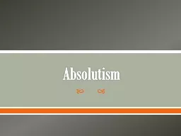 Absolutism Rise of Absolute Monarchs