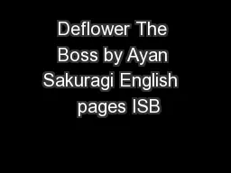 Deflower The Boss by Ayan Sakuragi English   pages ISB