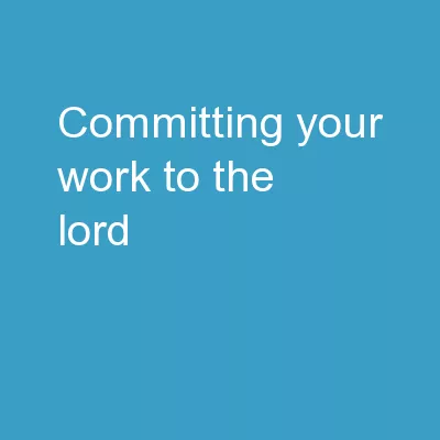Committing Your Work to the Lord: