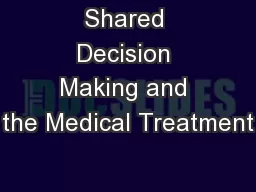 Shared Decision Making and the Medical Treatment