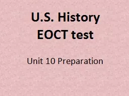 U.S. History  EOCT test Unit 10 Preparation