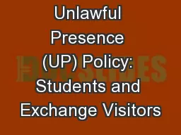 Changes in Unlawful Presence (UP) Policy: Students and Exchange Visitors