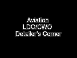 Aviation LDO/CWO Detailer’s Corner