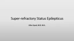 Super-refractory Status Epilepticus