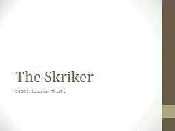 The  Skriker EN302: European Theatre
