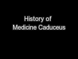 History of Medicine Caduceus