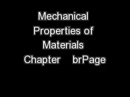 Mechanical Properties of Materials Chapter    brPage