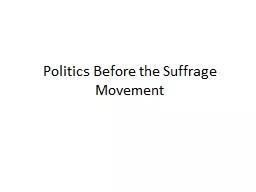 Politics Before the Suffrage Movement