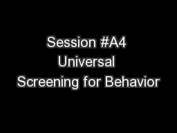Session #A4 Universal Screening for Behavior