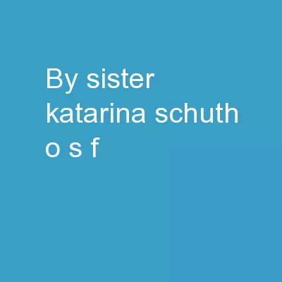 by Sister Katarina Schuth, O.S.F.
