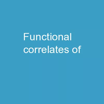 Functional correlates of