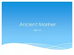 Ancient Mariner Part VII