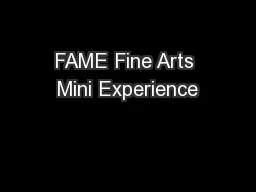 FAME Fine Arts Mini Experience