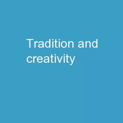 Tradition and Creativity