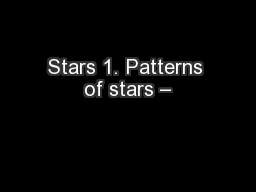 Stars 1. Patterns of stars –