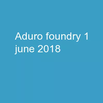 ADURO  Foundry 1 June 2018
