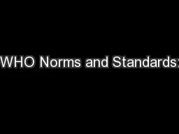 WHO Norms and Standards:
