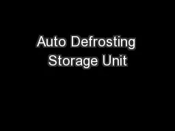 Auto Defrosting Storage Unit