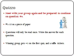 Quizzo Meet with your group again and be prepared to continue on question #4.