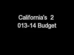 California’s  2 013-14 Budget