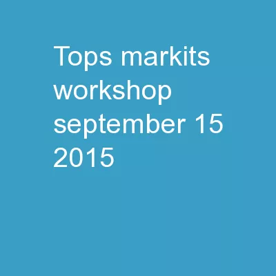 TOPS/ MARKits  Workshop September 15, 2015