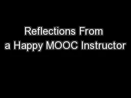 Reflections From a Happy MOOC Instructor