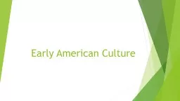 Early American Culture  Land, Rights & Wealth